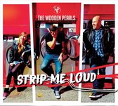 Wooden Pearls - Strip Me Loud (CD)