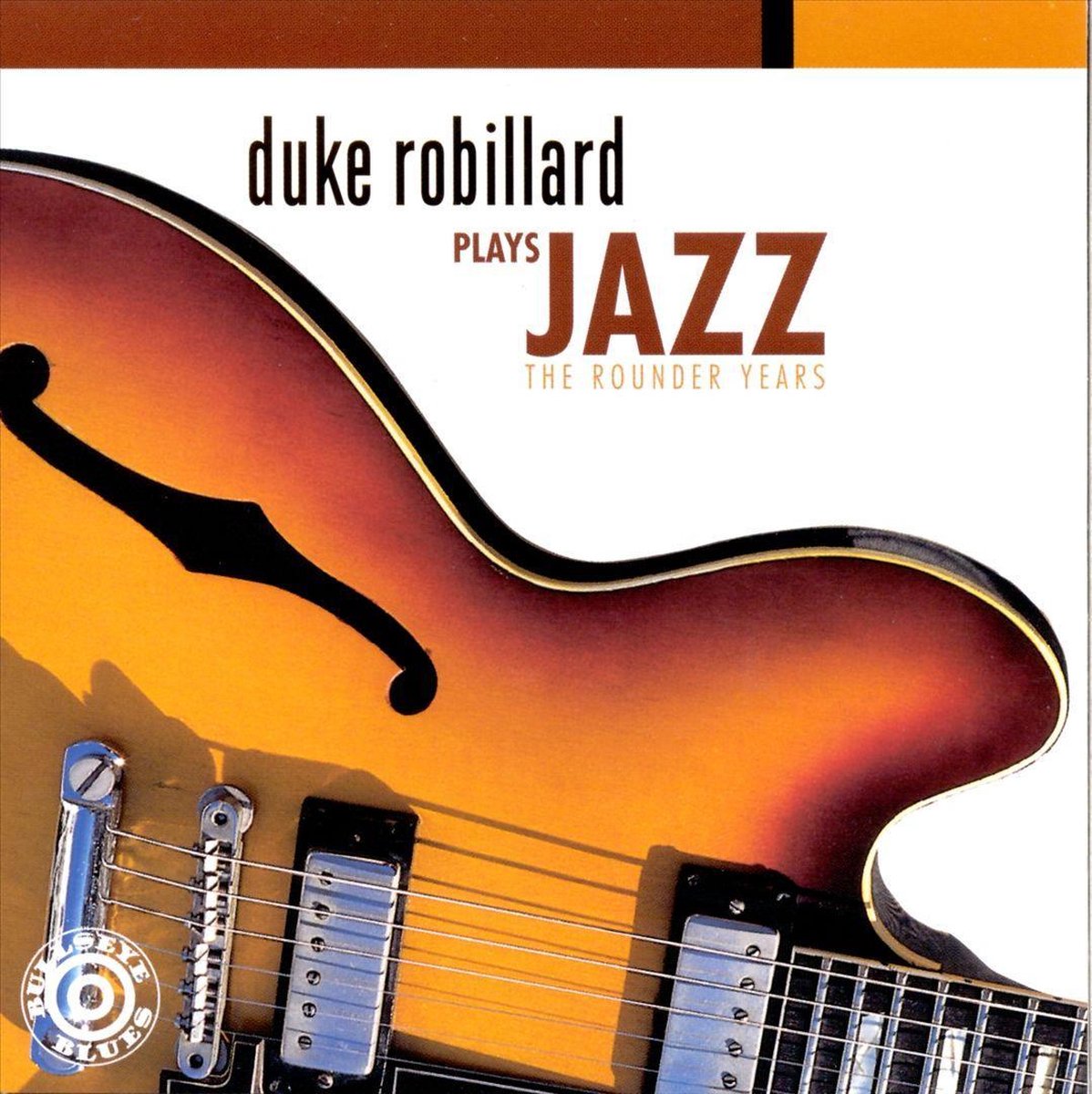 Duke Robillard Plays Jazz: The Rounder Years