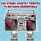 String Quartet Tribute Natasha Bedingfield