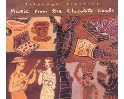 Putumayo Presents: Music From The Chocolate Lands