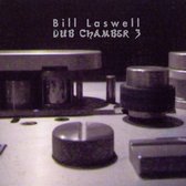 Bill Laswell: Sacred System - Dub Chamber - Chapter Three [CD]