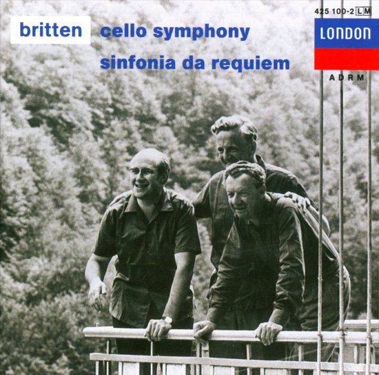 Britten: Cello Symphony, Sinfonia da Requiem, etc / Britten