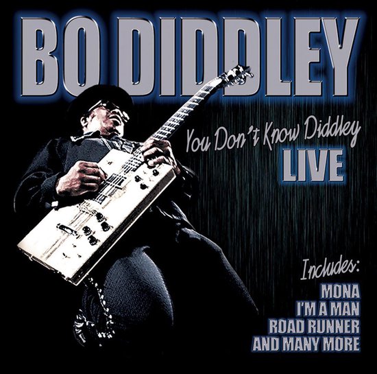 You Don'T Know Diddley
