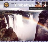 Tales Of Zimbabwe: The Modern Age