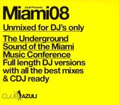 Miami 2008 Unmixed Dj  Version