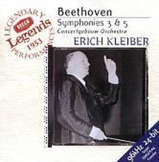 Beethoven: Symphonies nos 3 & 5 / Erich Kleiber, Concertgebouw Orchestra