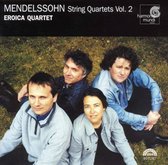 Mendelssohn: String Quartets Vol 2 / Eroica Quartet