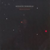 Kenseth Thibideau - Repetition (CD)