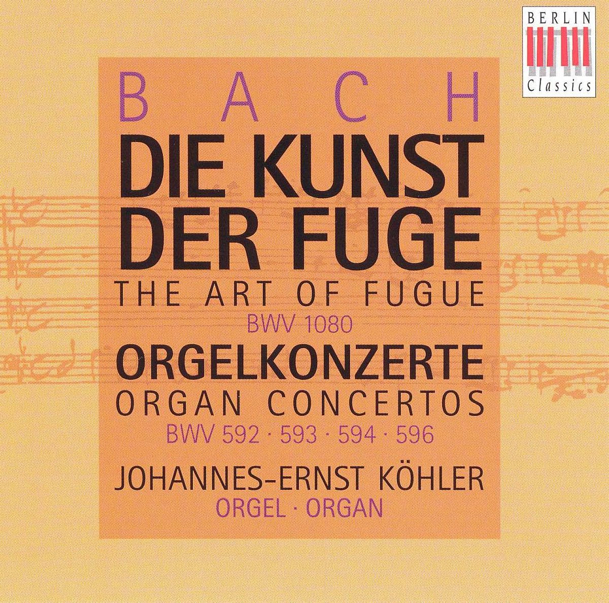 Bach: Die Kunst der Fuge, Orgelkonzerte / Kohler