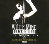 White Mink Black Cotton