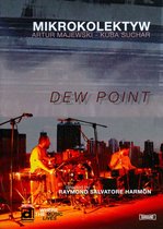 Mikrokolektyw - Dew Point (DVD)