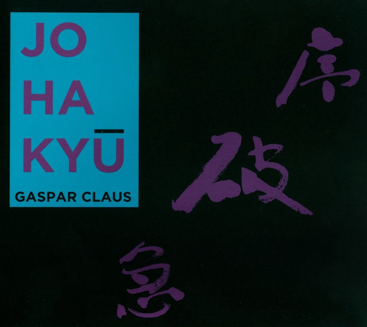 Gaspar Claus - Jo Ha Kyu (CD)