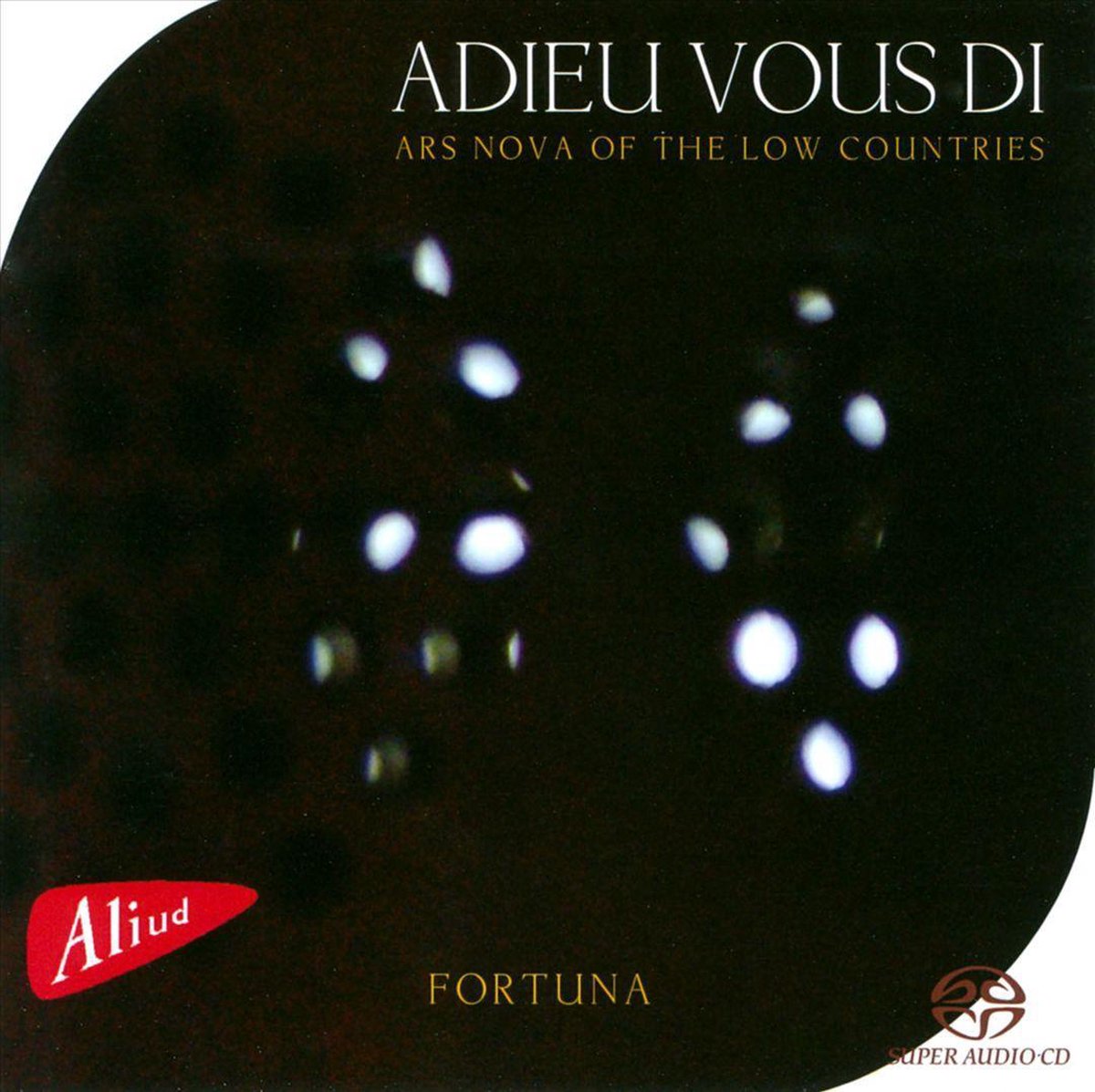Ensemble Fortuna - Adieu Vous Di: Ars Nova Of The Low Countries (SACD)