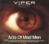 Viper Recordings Presents Acts of Mad Men