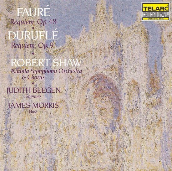 CD-hoes met de titels 'FAURÉ Requiem, Op. 48' en 'DURUFLE Requiem, Op. 9' in witte letters, met de namen van Robert Shaw, Judith Blegen en James Morris. Achtergrond schilderij van een kathedraal in pasteltinten.