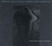 Froydis Armand, Stein Mehren, Ketil Bjornstad - For Den Som Elsker (CD)