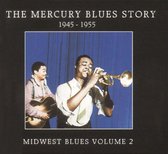 Mercury Blues Story: Midwest Blues, Vol. 2