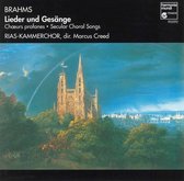 Brahms: Lieder und Gesange / Marcus Creed, RIAS Kammerchor
