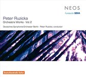 Deutsches Symphonie-Orchester Berlin - Ruzicka: Orchestral Works Vol. 2 (CD)