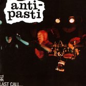 Anti-Pasti - Last Call (CD)