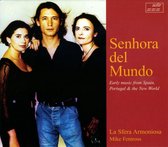 Senhora del Mundo: Early Music from Spain, Portugal & the New World