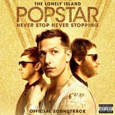 Popstar: Never Stop Never Stopping [Original Motion Picture Soundtrack]
