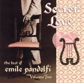 Secret Love: The Best of Emile Pandolfi, Vol. 2