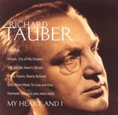 Richard Tauber: My Heart and I