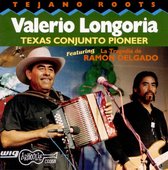 Valerio Longoria - Texas Conjunto Pioneer (CD)