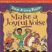 Just for Kids: Make a Joyful Noise