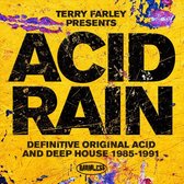 Acid Rain: Definitive Original Acid & Deep House 1985-1991