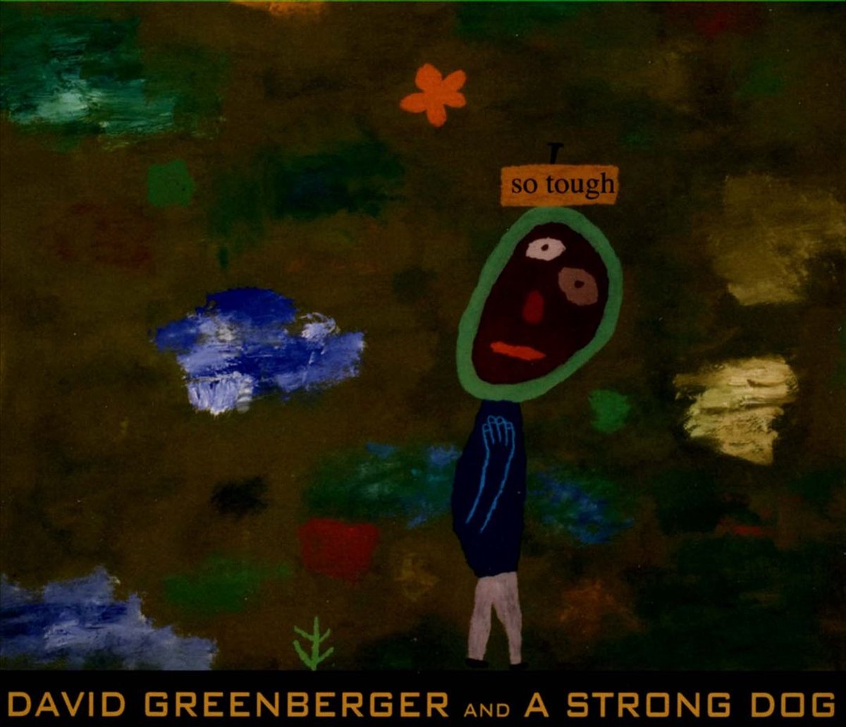David Greenberger & A Strong Dog - So Tough (CD)