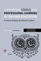 Critical Guides for Teacher Educators - Teacher Status and Professional Learning