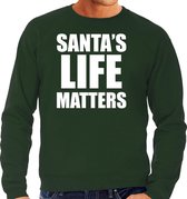 Santas life matters Kerst sweater / Kersttrui groen voor heren - Kerstkleding / Christmas outfit L