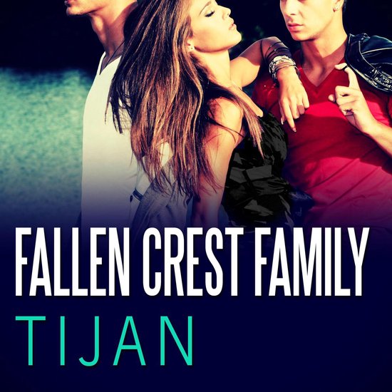 Een vrouw met lang bruin haar omhelst twee mannen. Tekst: FALLEN CREST FAMILY TIJAN.