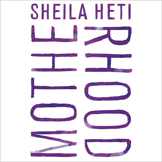 Boek "Motherhood" van Sheila Heti, met paarse letters op een witte achtergrond.