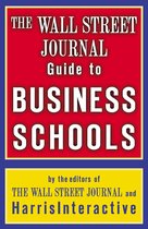 The Wall Street Journal Guide to Business Schools