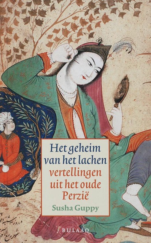 Boek "Het geheim van het lachen" met een Perzische miniatuur van een vrouw die haar haar doet.