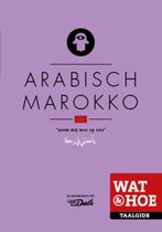 Wat & Hoe taalgids  -   Arabisch Marokko