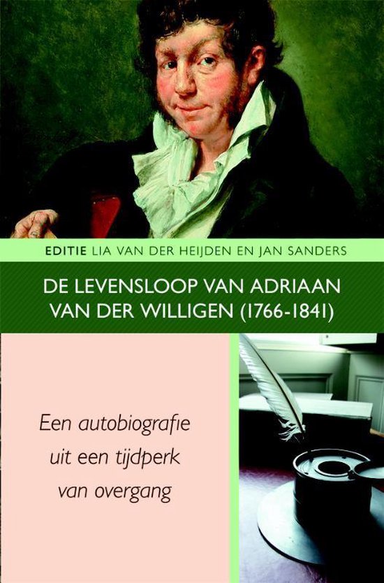 Cover van het boek 'De levensloop van Adriaan van der Willigen (1766-1841) / druk 1' van Adriaan van der Willigen