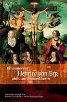 Middeleeuwse studies en bronnen 122 -   De Kroniekje van Henrica van Erp, abdis van Vrouwenklooster