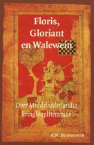 Middeleeuwse studies en bronnen 90 -   Floris, Gloriant en Walewein