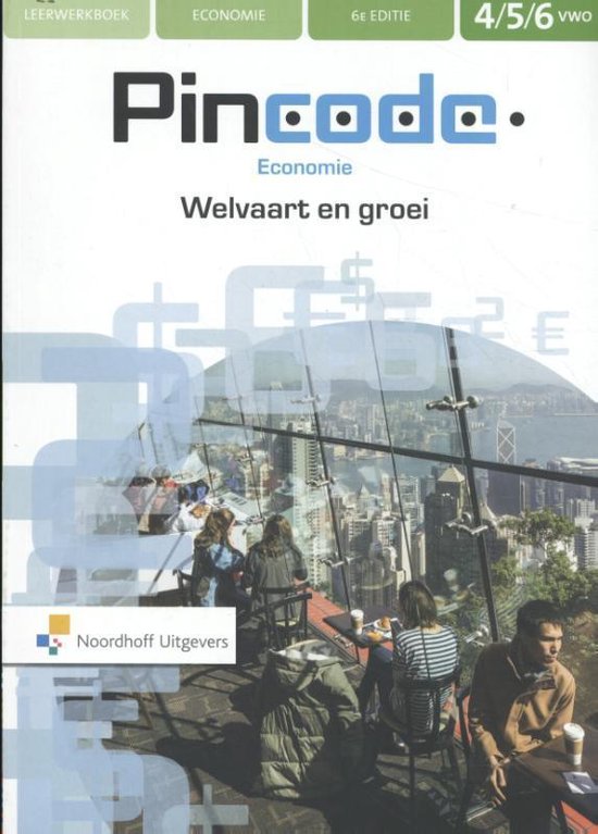 Samenvatting Pincode Economie 4/5/6 vwo Leerwerkboek, ISBN: 9789001879211  Economie katern 7