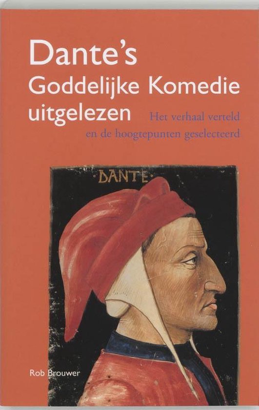 Cover van het boek 'Dante's Goddelijke Komedie uitgelezen' van Rindert Brouwer