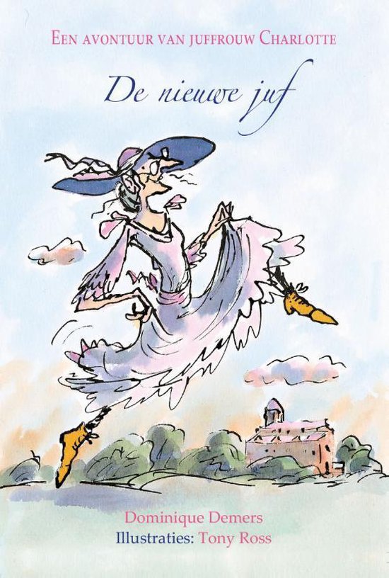 Een avontuur van juffrouw Charlotte 1 - De nieuwe juf