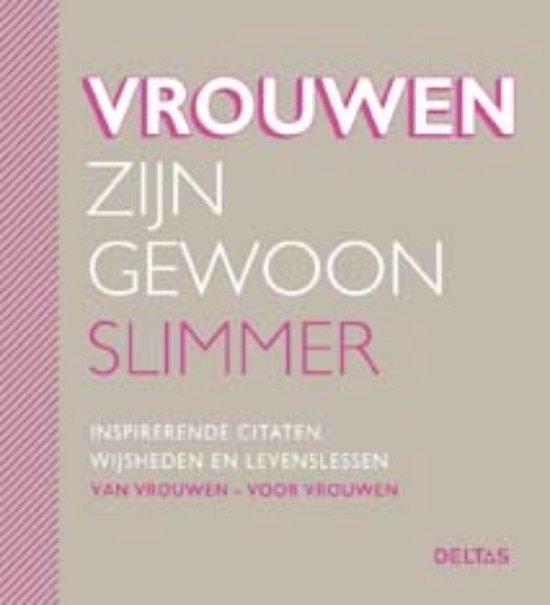 Vrouwen zijn gewoon slimmer