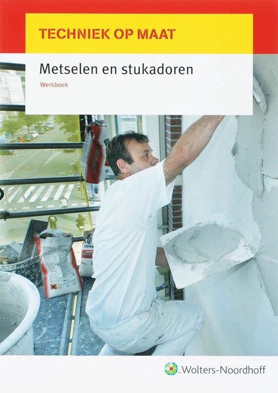Techniek op maat Werkboek Metselen en stukadoren