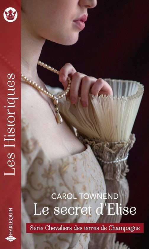 Couverture du livre 'Le secret d'Elise' par Carol Townend. Femme en robe du XVIIe siècle avec collier de perles et jabot.