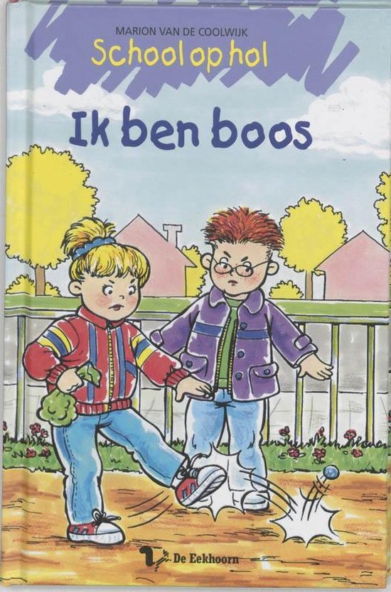 Cover van het boek 'School op hol / Ik ben boos !' van Marion van de Coolwijk