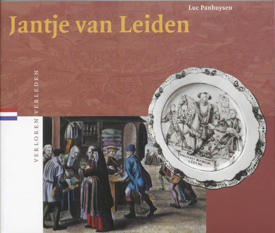 Cover van het boek 'Jantje van Leiden / druk 1' van Luc Panhuysen